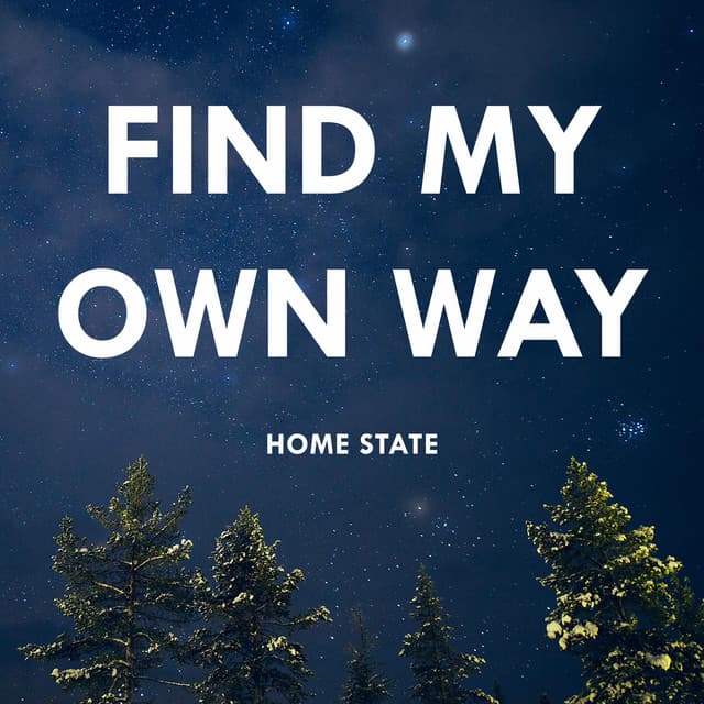 Find My Own Way
