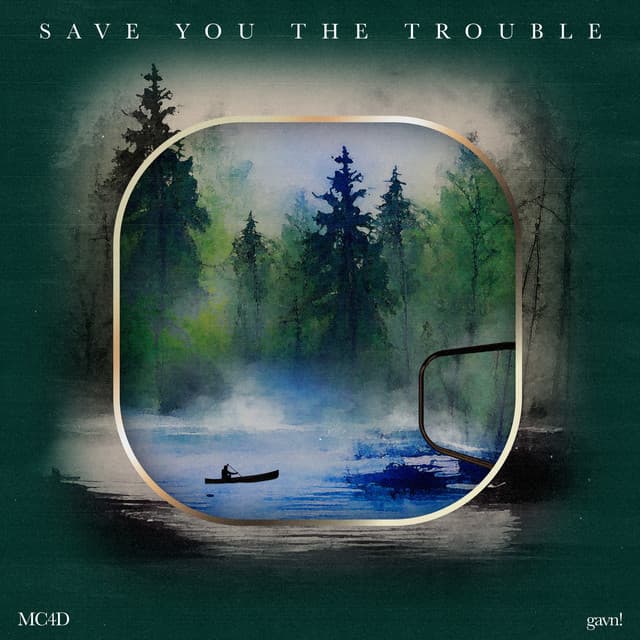 Save You The Trouble