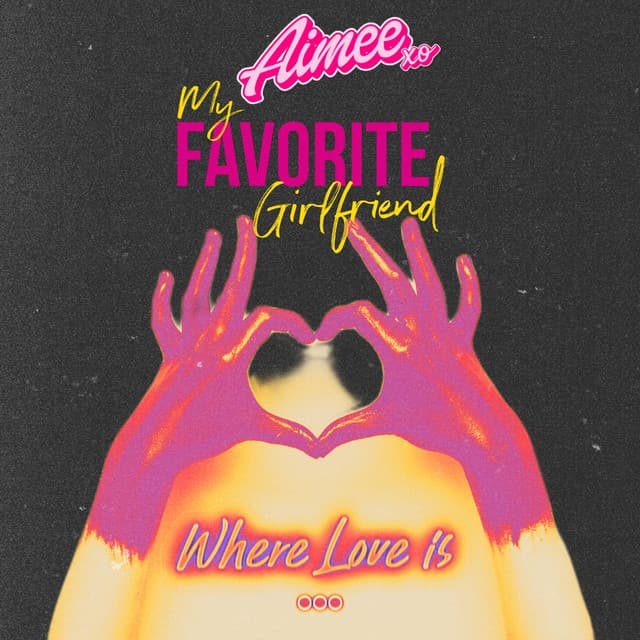 Where Love is ... (From The Motion Picture "My Favorite Girlfriend")