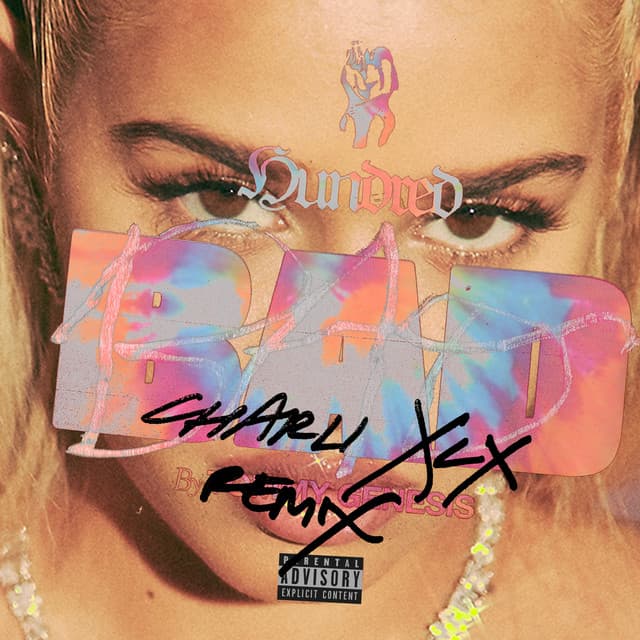 100 Bad - feat. Charli XCX - Charli XCX Remix
