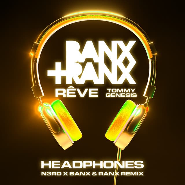 Headphones - N3RD x Banx & Ranx Remix