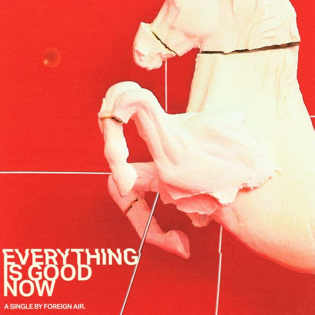 Everything is Good Now