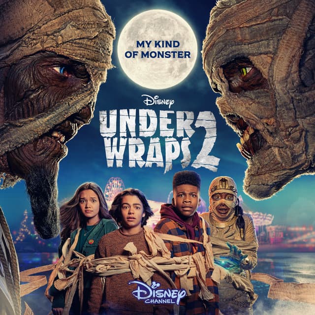 My Kind of Monster - From "Under Wraps 2"