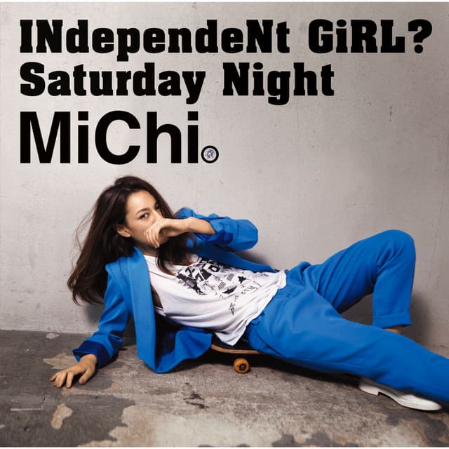INdependeNt GiRL?